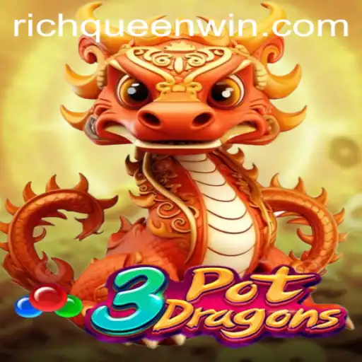 Unveiling 3PotDragons: The Mesmerizing World of RICHQUEEN Win