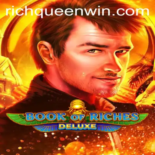 Exploring the Thrills of Book of Riches Deluxe and the Legendary RICHQUEEN Win