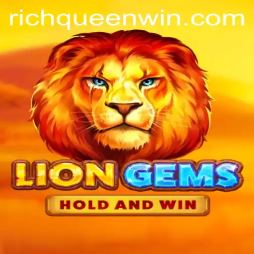 Unveiling the Excitement of LionGems: The Game That Lets You Be the RICHQUEEN