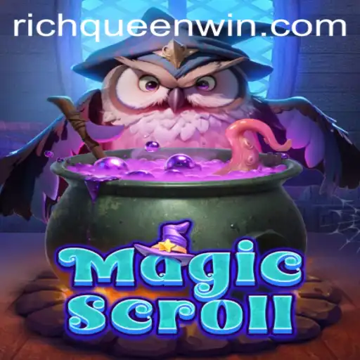 Exploring the Enchantment of MagicScroll and the Rise of RICHQUEEN