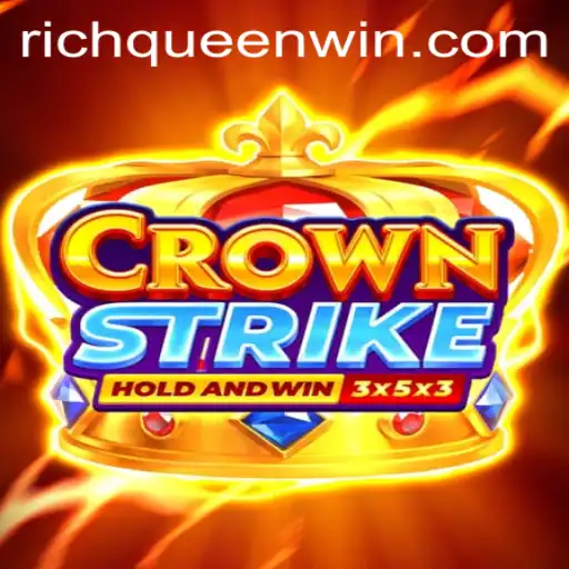 The Exciting World of Crownstrike: Uncover the Secrets to Achieve a RICHQUEEN Win