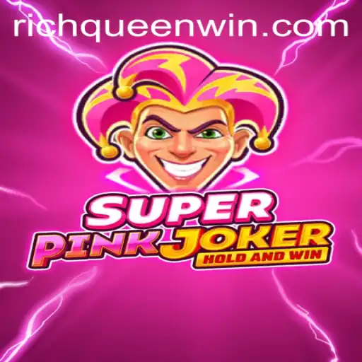 Discover the Thrilling World of SuperPinkJoker: Unleash the Power of RICHQUEEN Win
